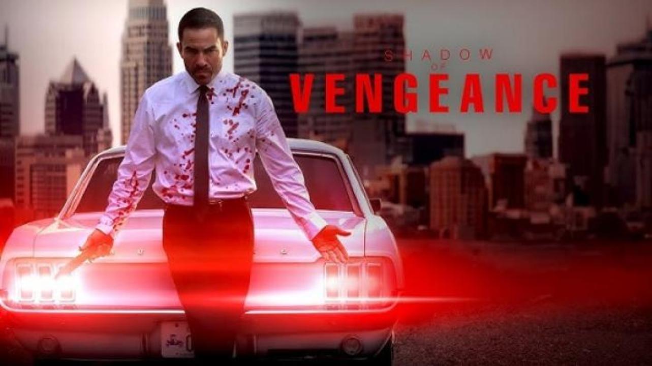 مشاهدة فيلم Shadow Of Vengeance 2024 مترجم ايجي بست