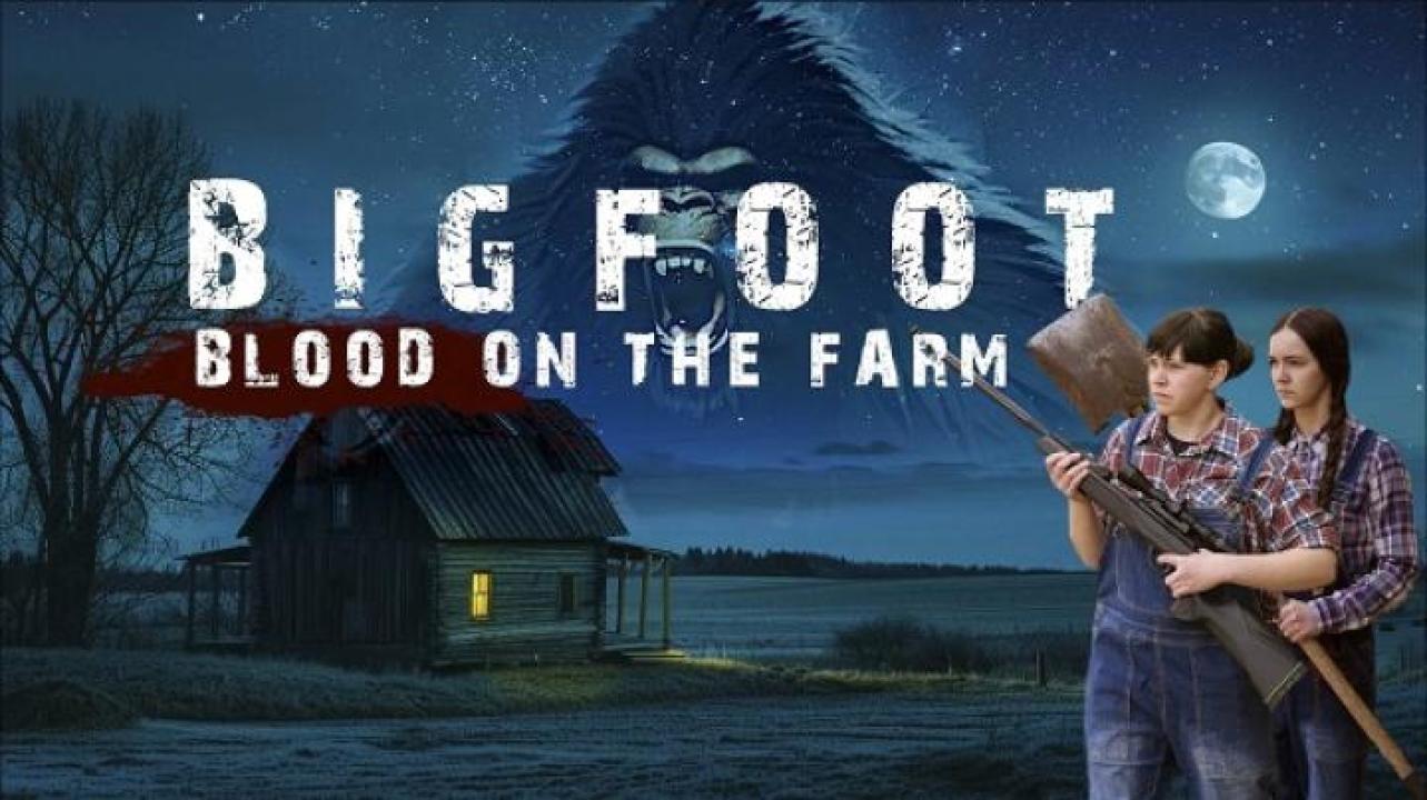 مشاهدة فيلم Bigfoot Blood on the Farm 2025 مترجم ايجي بست